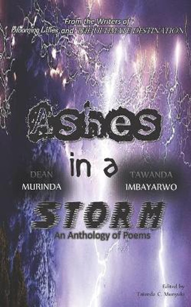 Ashes in a Storm: An Anthology of Poems by Tawanda Imbayarwo 9780797486744