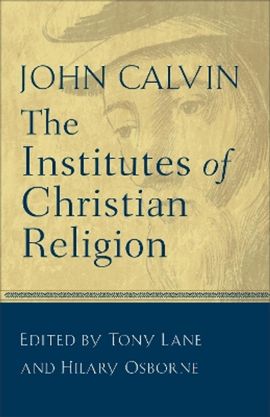 The Institutes of Christian Religion by Jean Calvin 9780801025242