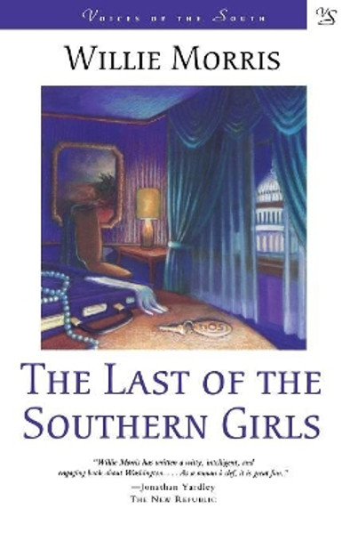 The Last of the Southern Girls: A Novel by Willie Morris 9780807119563