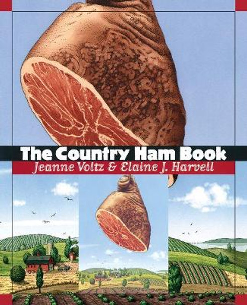 The Country Ham Book by Elaine J. Harvell 9780807848272