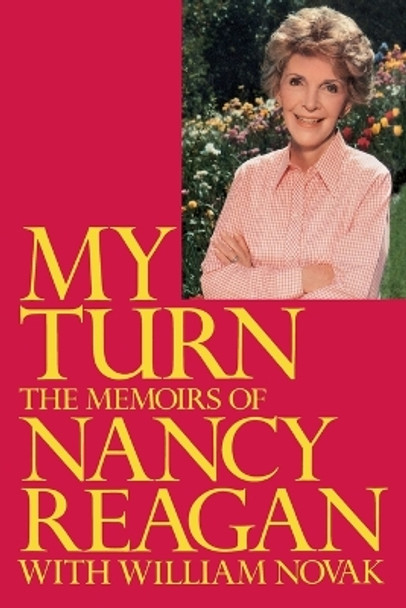 My Turn: The Memoirs of Nancy Reagan by Nancy Reagan 9780812992113