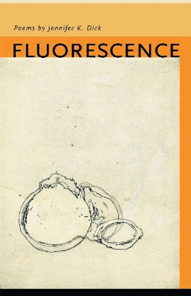 Fluorescence by Jennifer K. Dick 9780820326917