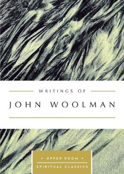 Writings of John Woolman by John Woolman 9780835816502