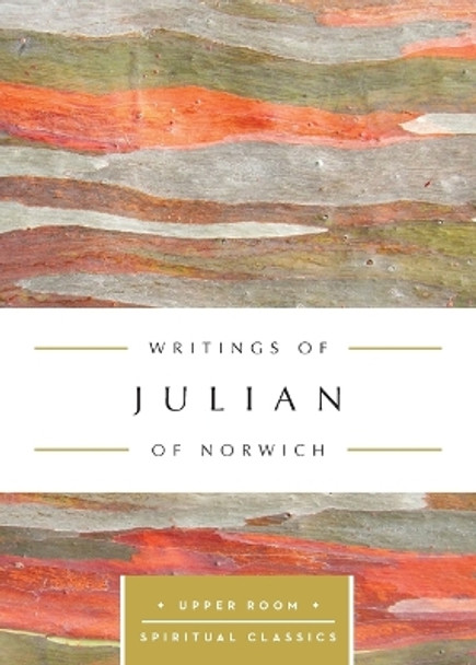 Writings of Julian of Norwich by Julian of Norwich 9780835816519