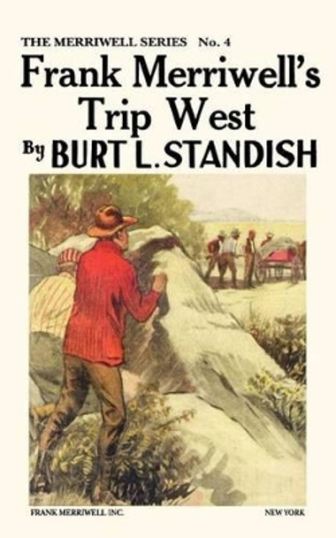 Frank Merriwell's Trip West by Burt L Standish 9780837390048