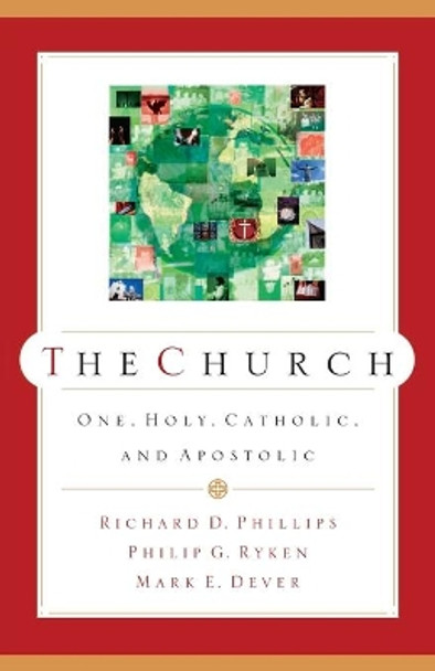 Church, The by Richard D. Phillips 9780875526140