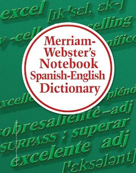 Merriam-Webster's Notebook Spanish-English Dictionary by Merriam-Webster 9780877796725