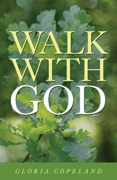 Walk with God by Gloria Copeland 9780881149852