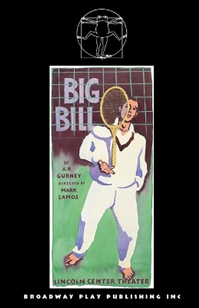 Big Bill by A R Gurney 9780881452341