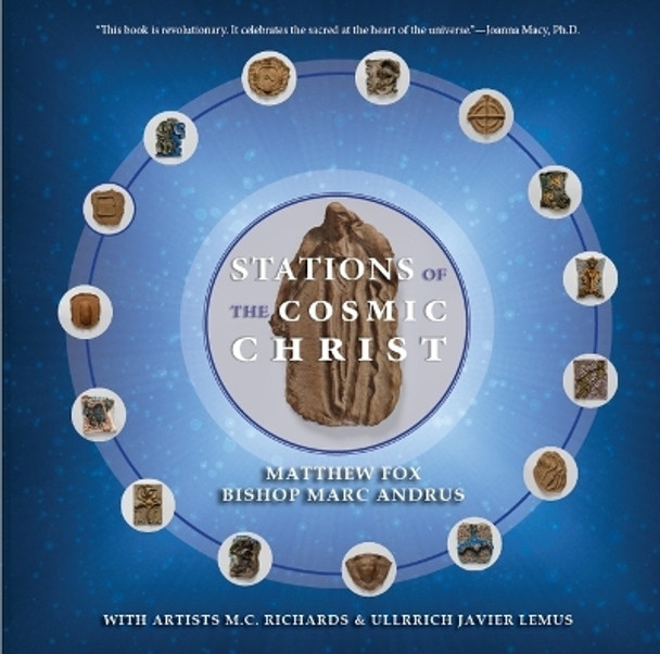 Stations of the Cosmic Christ (Softcover) by Matthew Fox 9780871593801