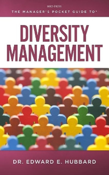 The Manager's Pocket Guide to Diversity Management by Edward Hubbard 9780874257618