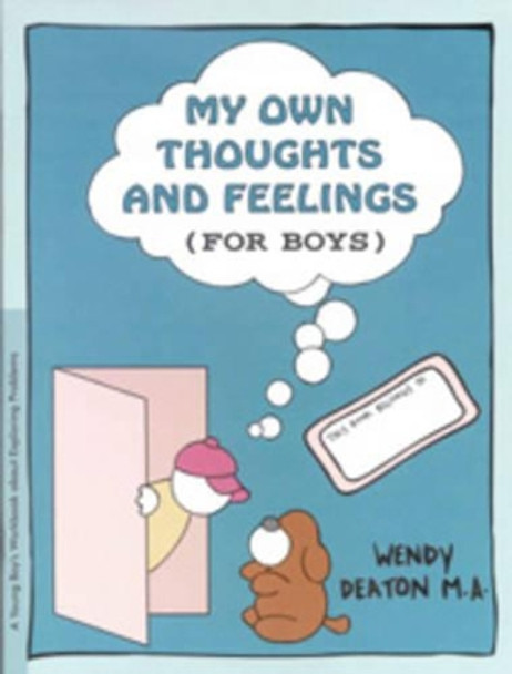 My Own Thoughts: Workbook for Young Boys by Wendy Deaton 9780897931311