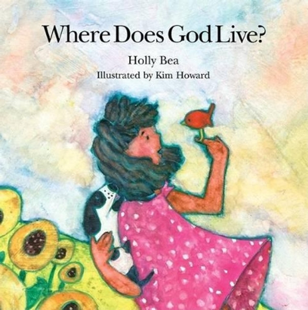 Where Does God Live? by Holly Bea 9780915811731