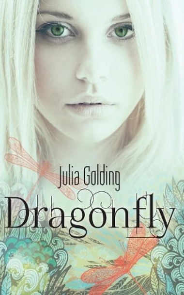 Dragonfly by Julia Golding 9780957053977