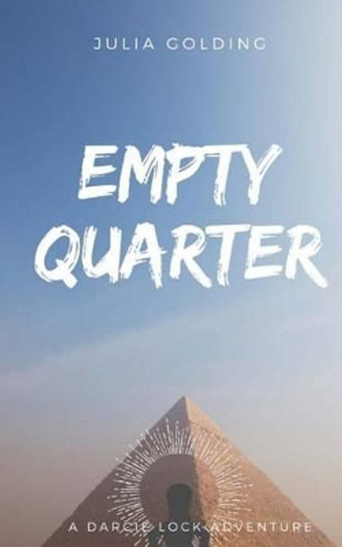 Empty Quarter by Julia Golding 9780957053991