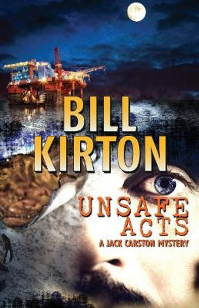 Unsafe Acts by Bill Kirton 9780957561564