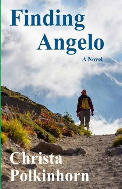 Finding Angelo by Christa Polkinhorn 9780960013517