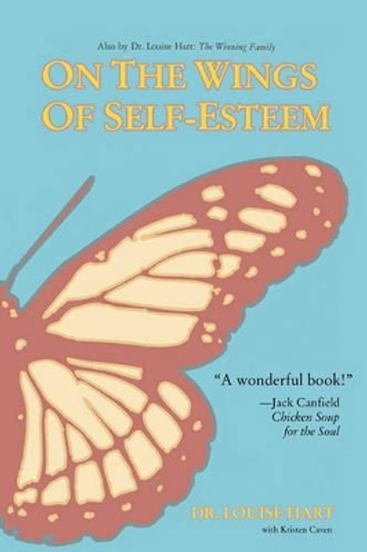 On the Wings of Self-Esteem: A Companion for Personal Transformation by Kristen Baumgardner Caven 9780962283444