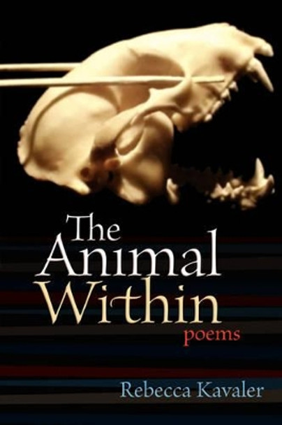 The Animal Within by Rebecca Kavaler 9780971487383