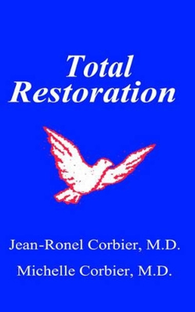 Total Restoration by Jean-Ronel Corbier 9780975419748