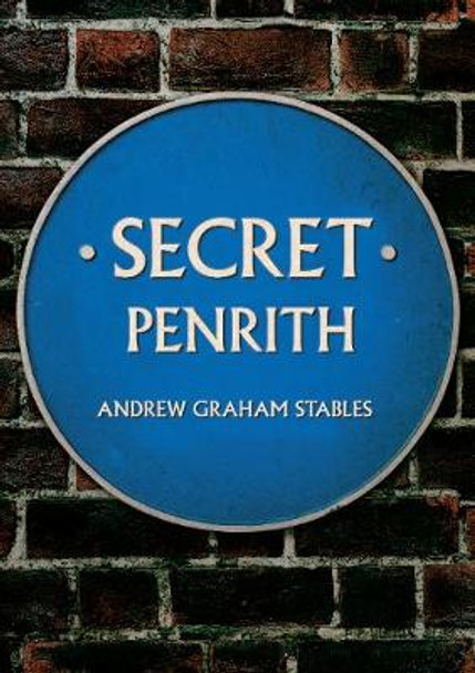 Secret Penrith by Andrew Graham Stables