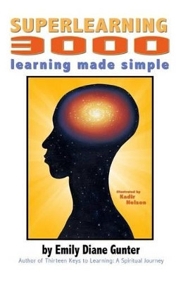 Superlearning 3000: learning made simple by Kadir Nelson 9780976714934