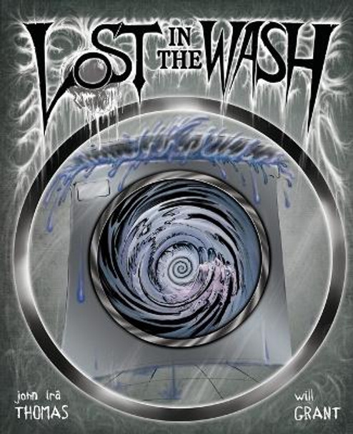 Lost in the Wash by John IRA Thomas 9780976605393