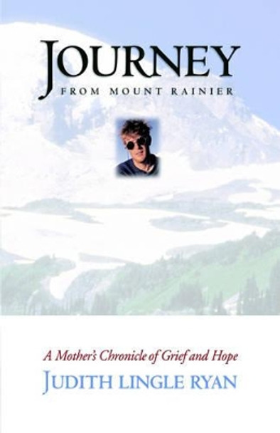 Journey from Mount Rainier by Judith Lingle Ryan 9780977620760