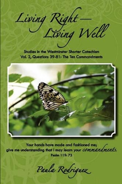 Living Right-Living Well by Paula Rodriguez 9780979371868