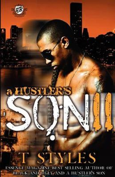 A Hustler's Son 2 (the Cartel Publications Presents) by T Styles 9780979493157