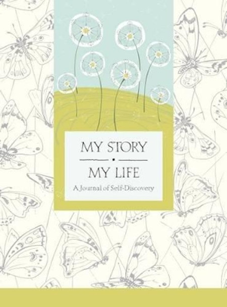 My Story, My Life: A Journal of Self Discovery by Nancy A Hoffman 9780979594700