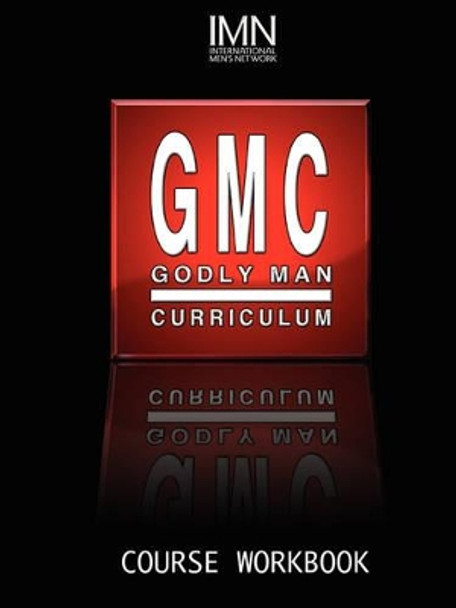 Godly Man Curriculum Workbook by Dr John A King 9780981833705