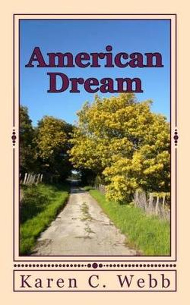 American Dream by Karen C Webb 9780979040092