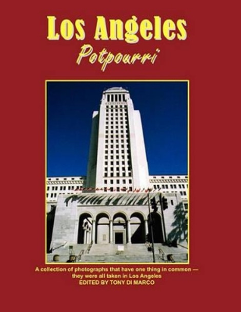 Los Angeles Potpourri by Tony DiMarco 9780981839134