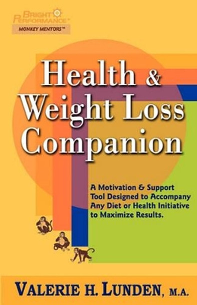 Health & Weight Loss Companion by Valerie H Lunden 9780982253908