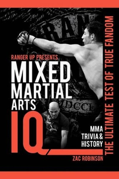 Mixed Martial Arts IQ: The Ultimate Test of True Fandom by Black Mesa Publishing 9780982675908