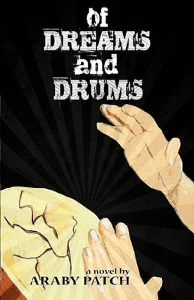 Of Dreams and Drums by Araby Patch 9780982714201