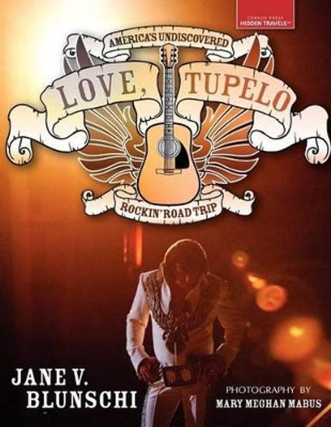Love, Tupelo by Jane V Blunschi 9780982923986