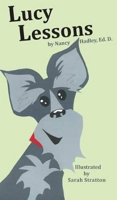Lucy Lessons by Nancy Hadley 9780983337775