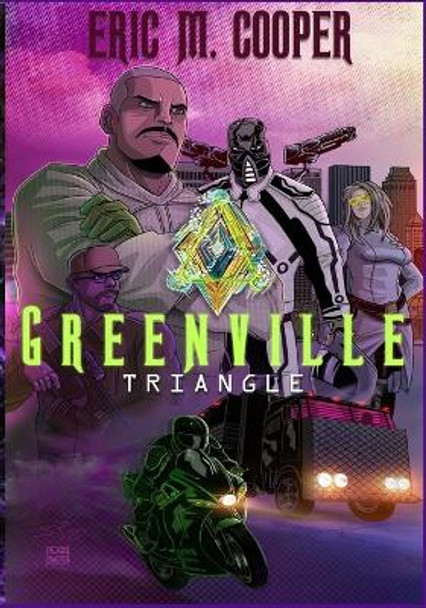 Greenville Triangle: A story about Tulsa, Oklahoma's Black Wall Street by Eric M Cooper 9780983420354