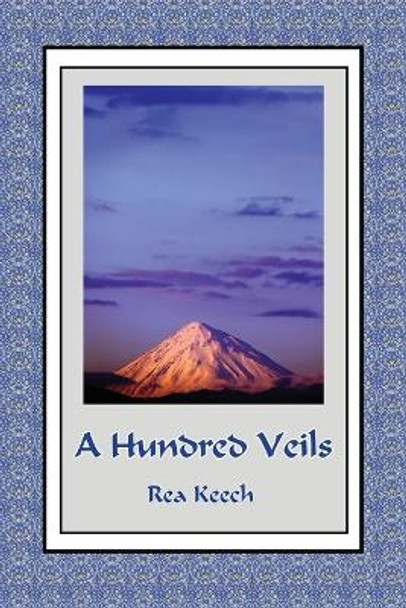 A Hundred Veils by Rea Keech 9780983699033