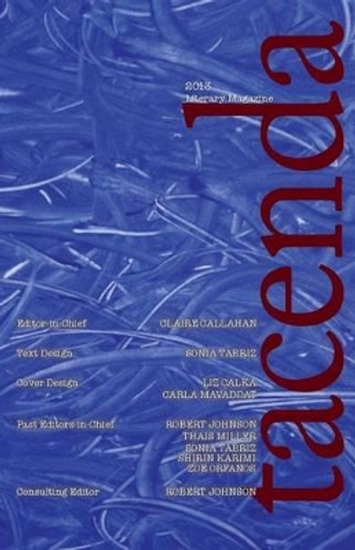 Tacenda Literary Magazine 2013 by Claire Callahan 9780983776956