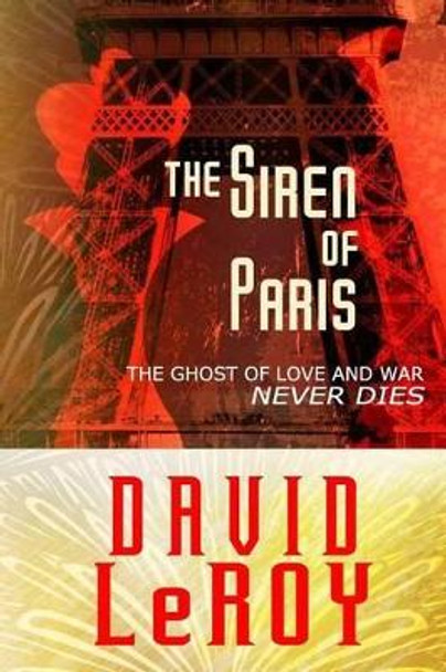 The Siren of Paris by David LeRoy 9780983966715