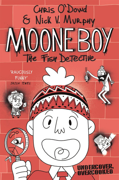 Moone Boy 2: The Fish Detective by Chris O'Dowd