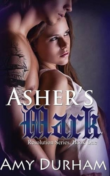 Asher's Mark by Amy Durham 9780985070687