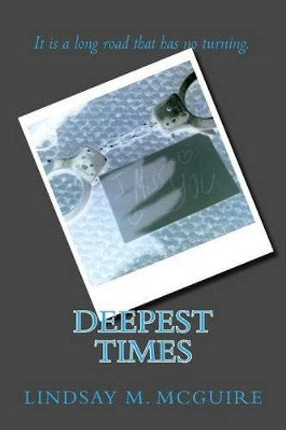 Deepest Times by Lindsay Marie McGuire 9780985223496