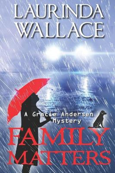 Family Matters by Laurinda Wallace 9780985432850