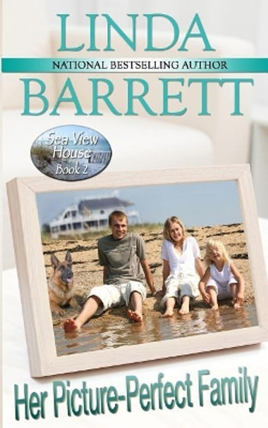 Her Picture-Perfect Family by Linda Barrett 9780986411809