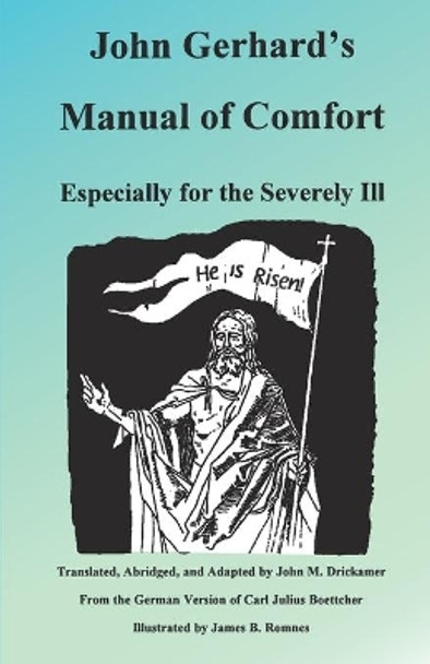 John Gerhard's Manual of Comfort by John M Drickamer 9780986423291