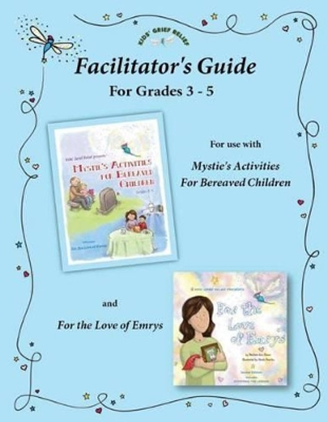 Facilitator's Guide 3-5 by Sarah Pecorino 9780985633424